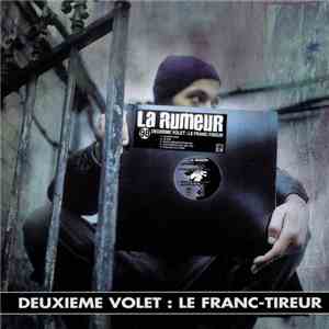 La Rumeur - Deuxième Volet : Le Franc-Tireur