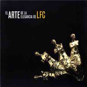 Los Fabulosos Cadillacs - El Arte De La Elegancia De LFC