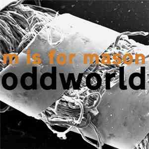M Is For Mason - Oddworld