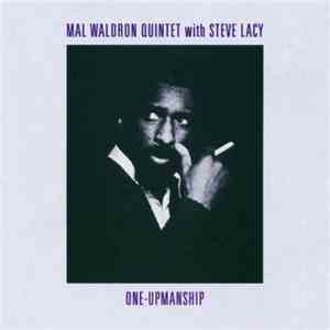 Mal Waldron Quintet With Steve Lacy - One-Upmanship