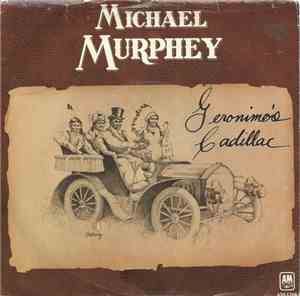 Michael Murphey - Geronimo's Cadillac