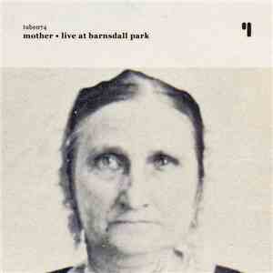 Mother  - Live At Barnsdall Park