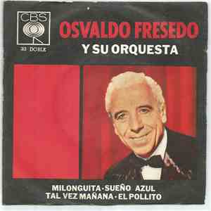 Osvaldo Fresedo Y Su Orquesta - Osvaldo Fresedo Y Su Orquesta