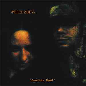 Pepel Zbey - Courier New!