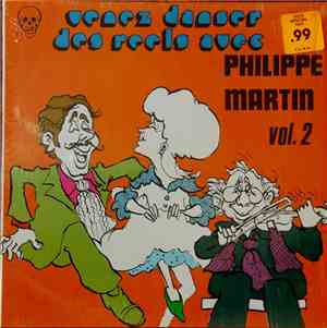 Philippe Martin  - Venez Danser Des Reels, Vol.2