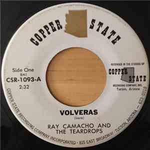 Ray Camacho And The Teardrops - Volveras