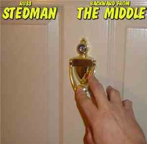 Russ Stedman - Backward From The Middle