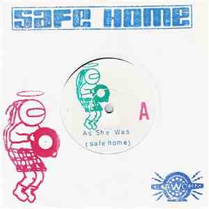 Safe Home - As She Was / After All These Years