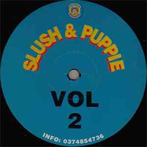Slush & Puppie - Vol 2