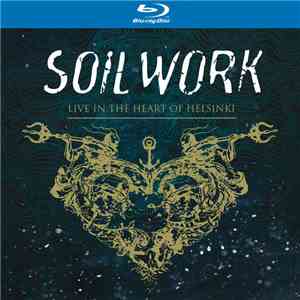 Soilwork - Live In The Heart Of Helsinki