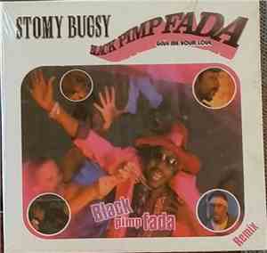 Stomy Bugsy - Black Pimp Fada (Give Me Your Love)