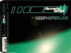 The Crystal Method - Keep Hope Alive
