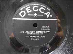 The Dream Weavers - It's Almost Tomorrow / You've Got Me Wondering