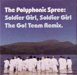 The Polyphonic Spree - Soldier Girl