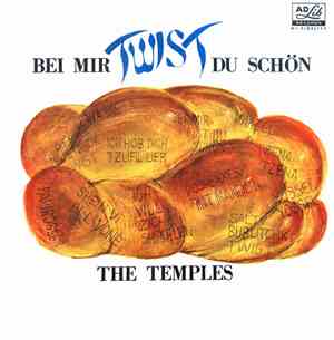 The Temples - Bei Mir Twist Du Schön
