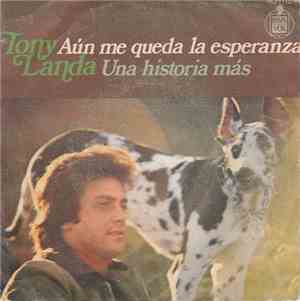 Tony Landa - Aun Me Queda La Esperanza