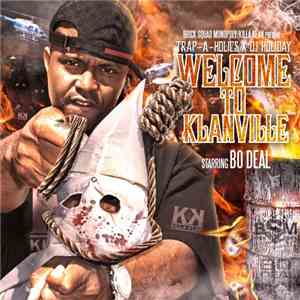 Trap-A-Holics, DJ Holiday , Bo Deal - Welcome To Klanville