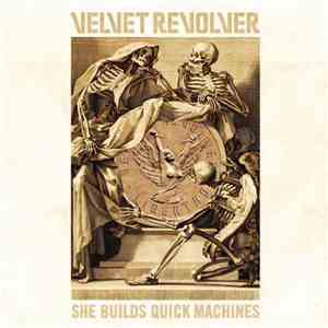 Velvet Revolver - She Builds Quick Machines