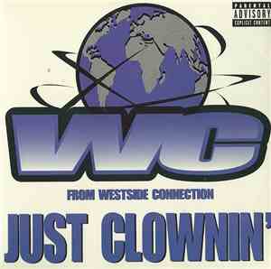 WC - Just Clownin'