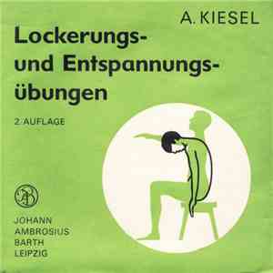 A. Kiesel - Lockerungs- Und Entspannungsübungen