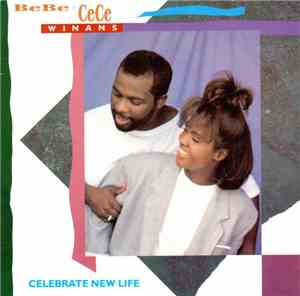 Bebe + Cece Winans - Celebrate New Life