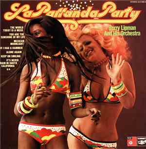 Berry Lipman And His Orchestra - La Parranda Party