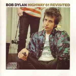 Bob Dylan - Highway 61 Revisited