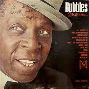 Bubbles - John W. That Is...