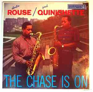 Charlie Rouse / Paul Quinichette - The Chase Is On