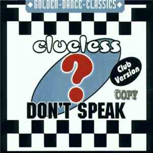 Clueless - Don't Speak (Club Version)
