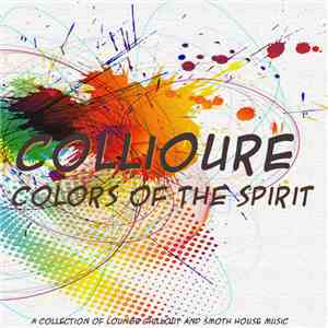 Collioure - Colors of the Spirit