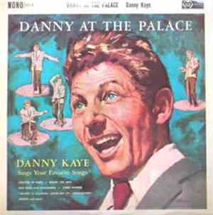 Danny Kaye  - Danny At The Palace