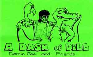 Darrin Eck And Friends - A Dash Of Dill
