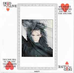 Dead Or Alive - My Heart Goes Bang (Get Me To The Doctor)