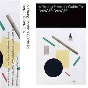 D∀NGER D∀NGER - A Young Person's Guide To D∀NGER D∀NGER