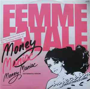 Femme Fatale  - Money Maniac