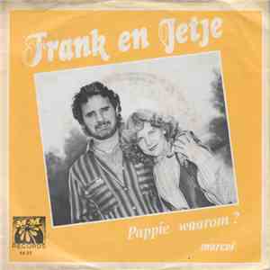 Frank En Jetje - Pappie Waarom?