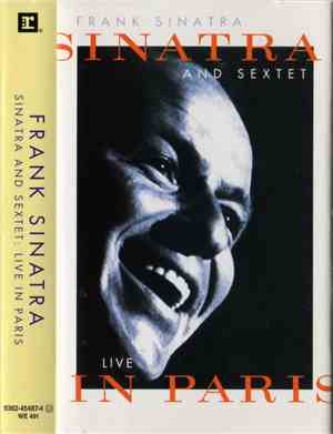 Frank Sinatra And Sextet - Sinatra Live In Paris