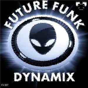 Future Funk Dynamix - Future Funk Dynamix
