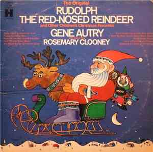 Gene Autry - The Original Rudolph The Red-Nosed Reindeer And Other Children's Christmas Favorites