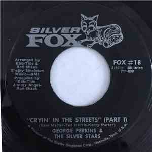 George Perkins & The Silver Stars  - Cryin' In The Streets