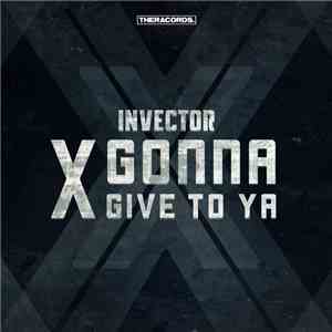 invector  - X Gonna Give To Ya