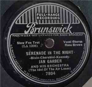 Jan Garber And His Orchestra - Serenade In The Night / Dear Diary
