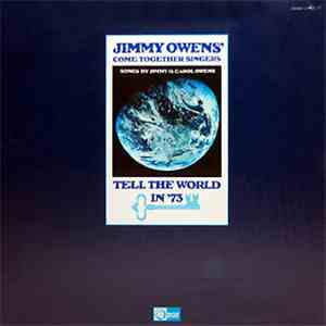 Jimmy Owens' Come Together Singers / Jimmy & Carol Owens - Tell The World I ...