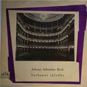 Johann Sebastian Bach - Varhanní Skladby