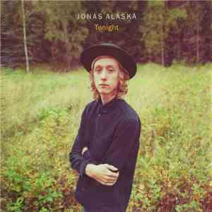 Jonas Alaska - Tonight
