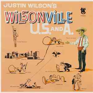 Justin Wilson - Justin Wilson's Wilsonville U.S. And A.
