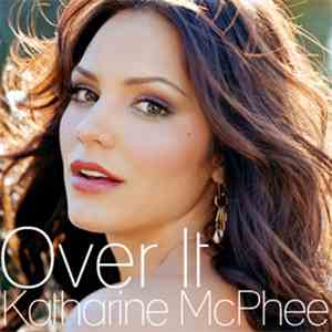 Katharine McPhee - Over It