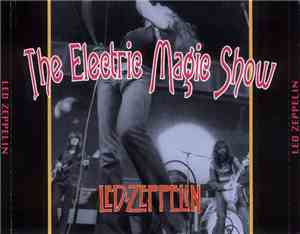 Led Zeppelin - The Electric Magic Show