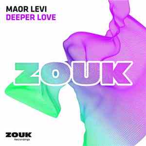 Maor Levi - Deeper Love